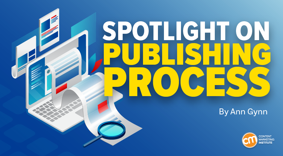 How To Set Up a Content Publishing Process Worthy of Repetition