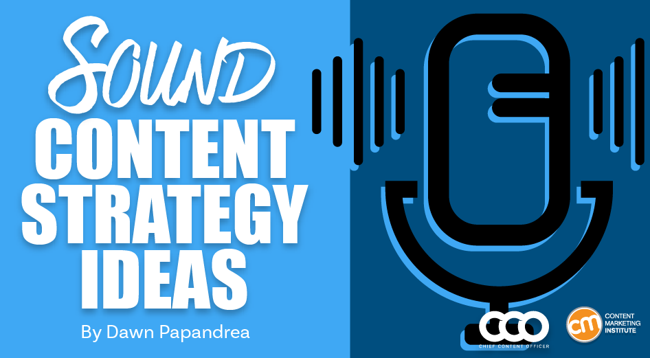 3 Sound Ideas for Building Audio Into Your Content Strategy